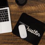 Every Day I'm Hustlin Mouse Pad on Desk with laptop and mouse